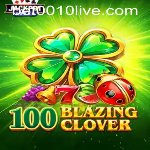 The Exciting World of 100BlazingClover: A Comprehensive Guide